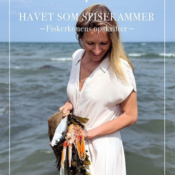 Havet Som Spisekammer Fiskerkonens Opskrifter